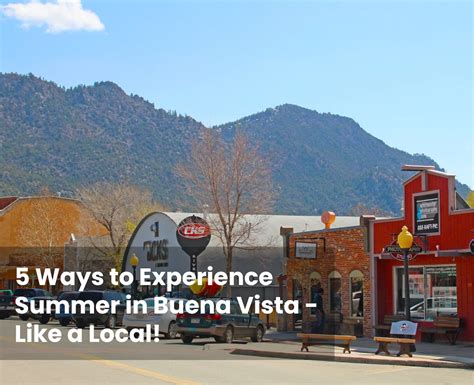 Check Out These Top Five Ways To Experience Buena Vista Like The Locals Do