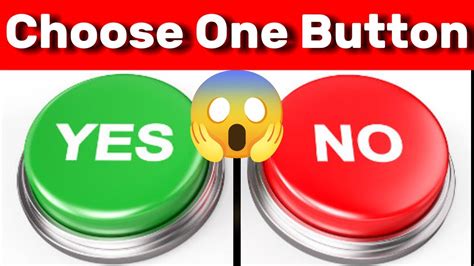 Choose One Button Yes Or No Challenge Youtube