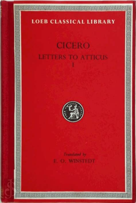 Cicero Letters To Atticus Books I Vi Marcus Tullius Cicero Isbn