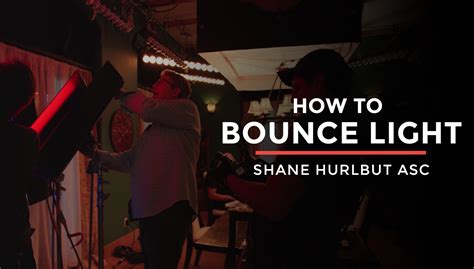 Cinematography How To Mirror Warm Light With A Bounce Board