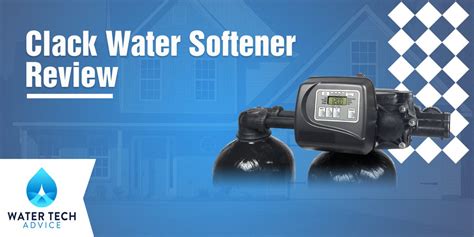 Clack Water Softener Review Must Read Before Buying