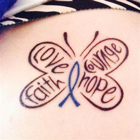 Colon Cancer Tattoo Love Hope Faith Courage Just Me Pinterest