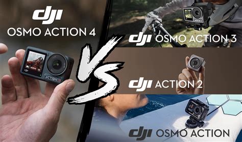 Comparatif Technique Dji Osmo Action 4 Dji Osmo Action 3 Dji Action 2