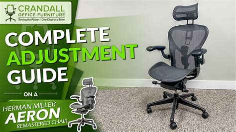 Complete Adjustment Guide On The Herman Miller Aeron, 51% Off