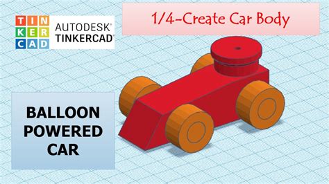 Create A Balloon Powered Car Tinkercad