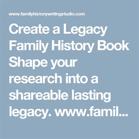 Creating A Legacy Family History Book The Family History Writing Studio