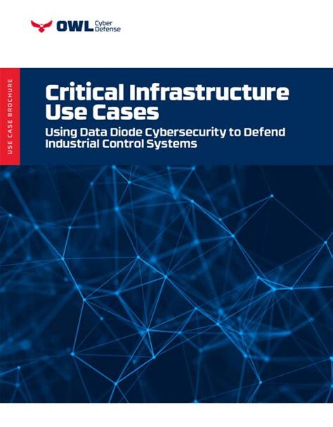 Critical Infrastructure Use Cases Using Data Diode Cybersecurity To