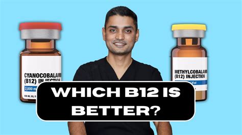 Cyanocobalamin Vs Methylcobalamin Best B12 Vitamin Youtube