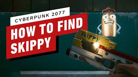 Cyberpunk 2077 How To Find And Use Skippy