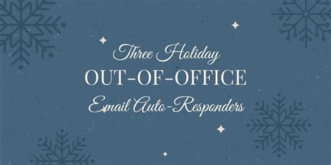 Descubrir 67 Imagen Christmas Out Of Office Message Abzlocal Mx