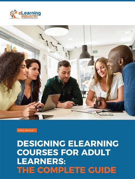 Designing Elearning Courses For Adult Learners The Complete Guide Elearning Industry