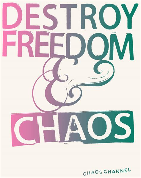 Destroy Freedom Amp Chaos Chaoschannel