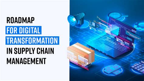 Digital Supply Chain Transformation Roadmap Mit Digital Supply Chain Transformation