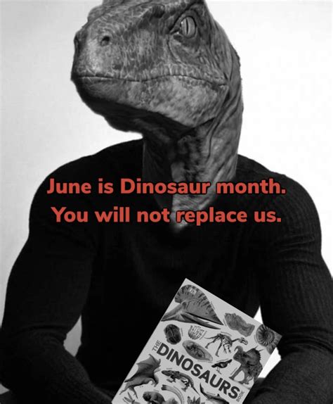 Dinosaur Month Meme Dinosaur Month Know Your Meme