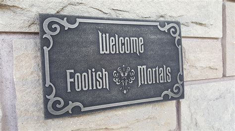 Disney Haunted Mansion Welcome Foolish Mortals Inspired Sign Silver Fi