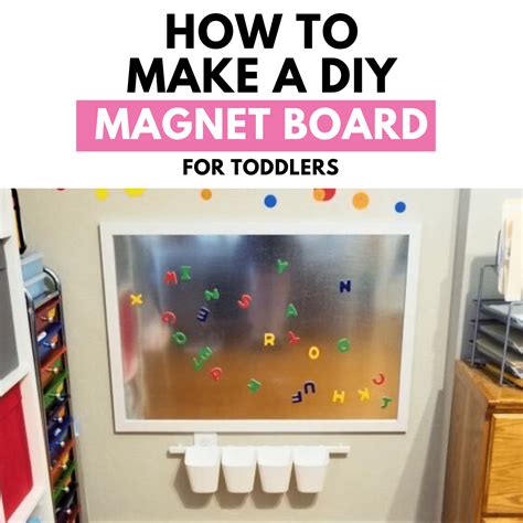 Diy Steel Magnetic Board For Kids That Doubles As A Dry Erase Board