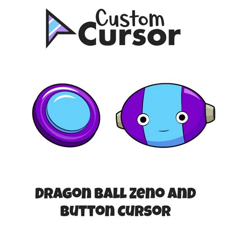 Dragon Ball Zeno And Button Cursor Custom Cursor