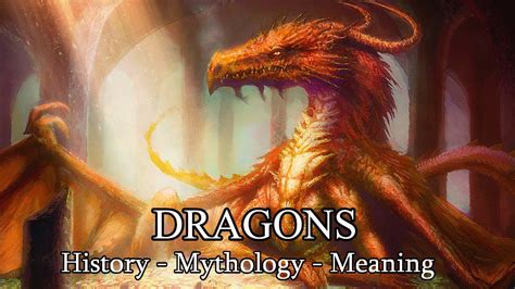 Dragons History Mythology Meaning Youtube