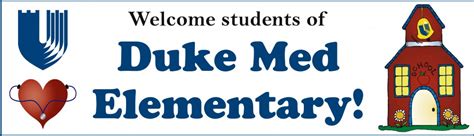 Duke Med Elementary Welcome Students Of Duke Med Elementary