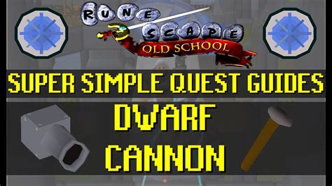 Dwarf Cannon Oldschool Runescape Quest Walkthrough Youtube