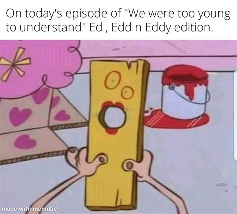 Ed Edd N Eddy Plank Meme