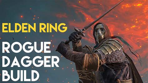 Elden Ring Assassin Rogue Dagger Build Youtube