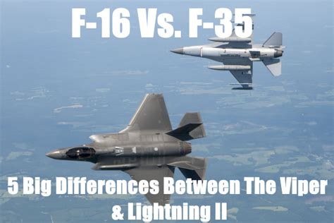 F16 Vs F35 5 Differences Amp Some Similarities Operation Military Kids