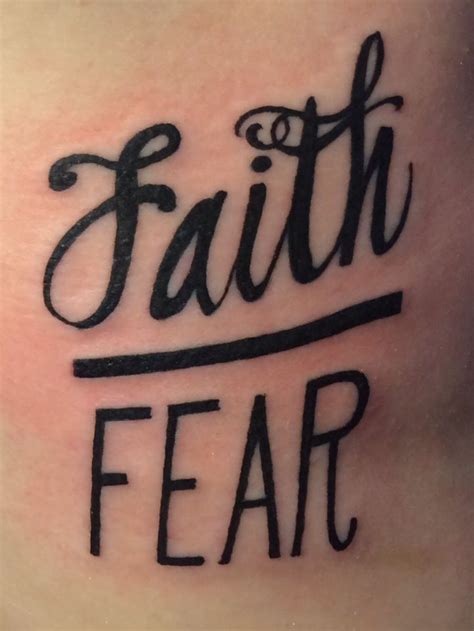 Faith Over Fear Tattoo I Think I Would Get This But On My Wrist