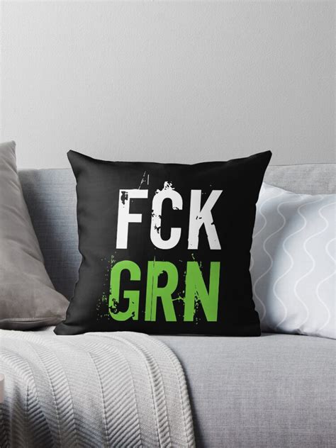 Fck Grn Green B90 Anti Gift Throw Pillow By Simcom Redbubble