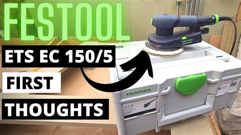 Festool Ets Ec 150 Sanders Youtube