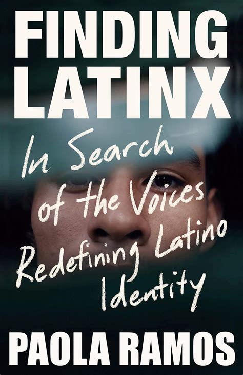 Finding Latinx In Search Of The Voices Redefining Latino Identity In