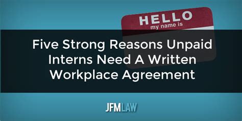 Five Strong Reasons Unpaid Interns Need A Written Workplace Agreement