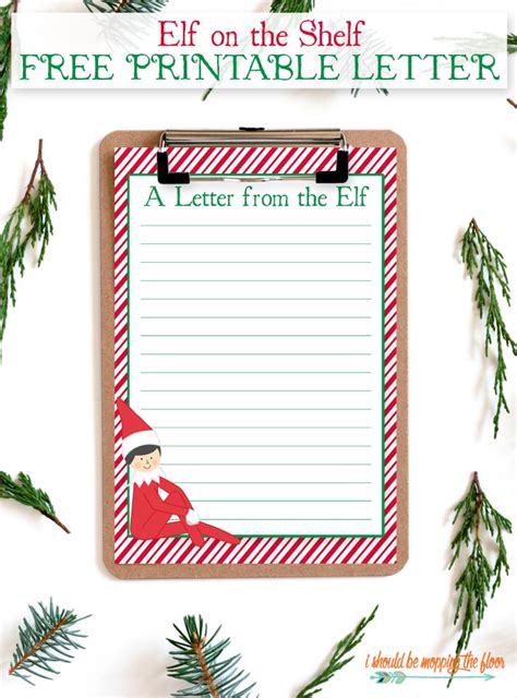 Free Elf On The Shelf Printable Letter I Should Be Mopping The Floor