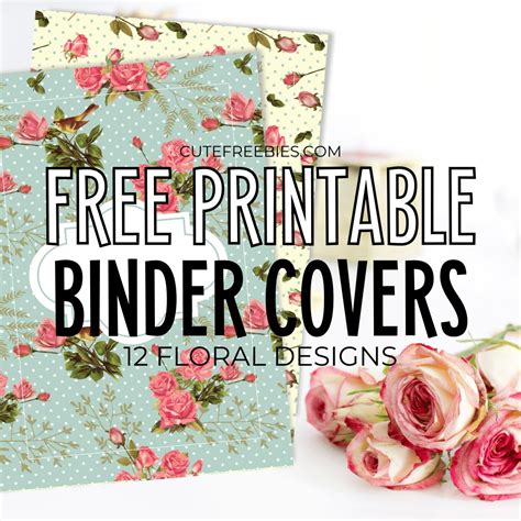 Free Printable Binder Dividers And Binder Covers Floral Printables And Inspirations