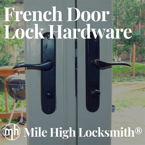 French Door Lock Hardware Mile High Locksmith