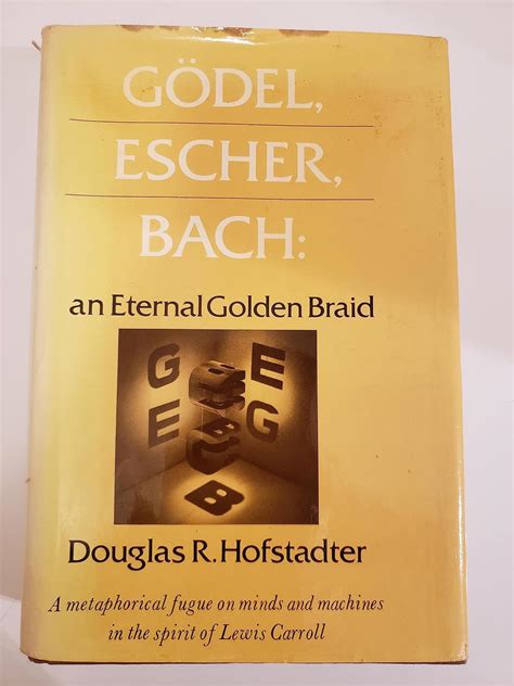 G Del Escher Bach An Eternal Golden Braid Godel Escher Bach