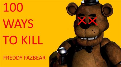 Gmod 100 Ways To Kill Freddy Fazbear Youtube