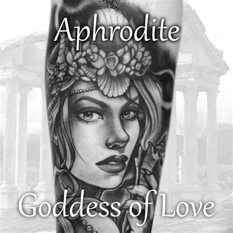 Goddess Aphrodite Tattoo Designs Design Talk