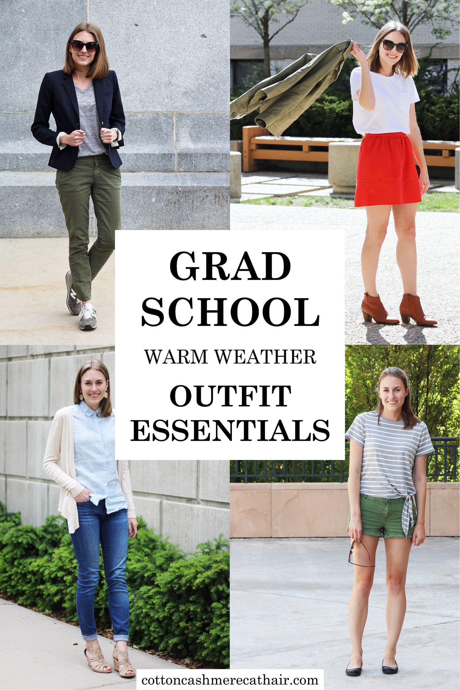 Grad School Warm Weather Outfit Essentials Warm Weather Outfits Grad