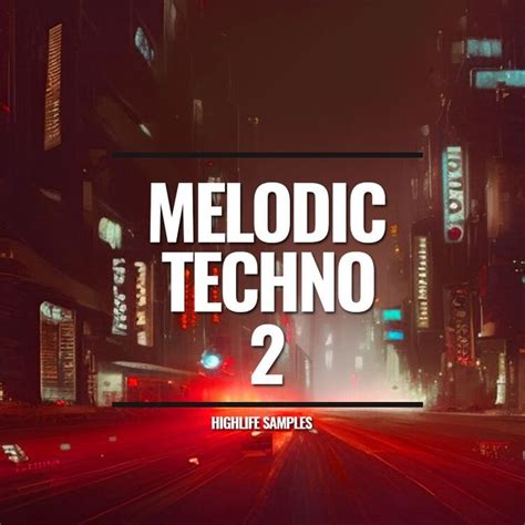 Highlife Samples Releases Melodic Techno Sample Pack