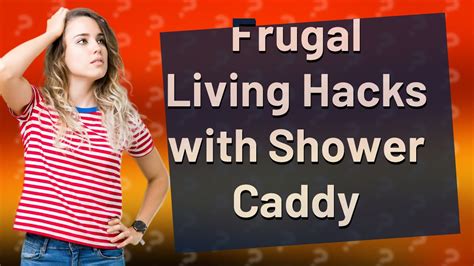 How Can I Repurpose My Shower Caddy For Frugal Living Youtube