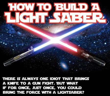 How To Build Your Own Lightsaber At Home Techeblog