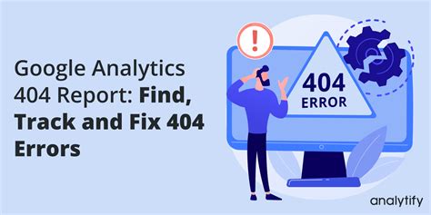 How To Find And Fix 404 Errors