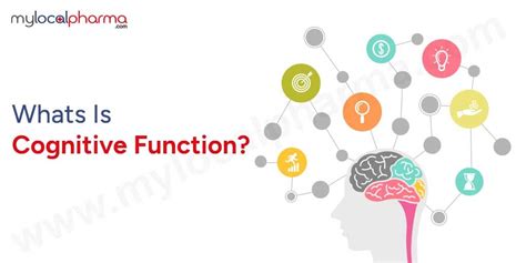 How To Improve Cognitive Function By Mylocalpharma Medium