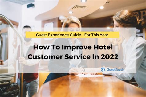 How To Improve Hotel Customer Service In 2022