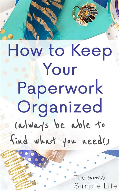 How To Keep Your Paperwork Organized The Mostly Simple Life