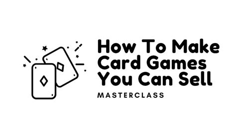 How To Make A Card Game To Sell The Guideline 2023