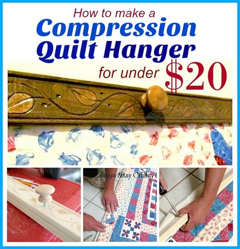 How To Make A Compression Quilt Hanger For Under 20 Quilt Hangers