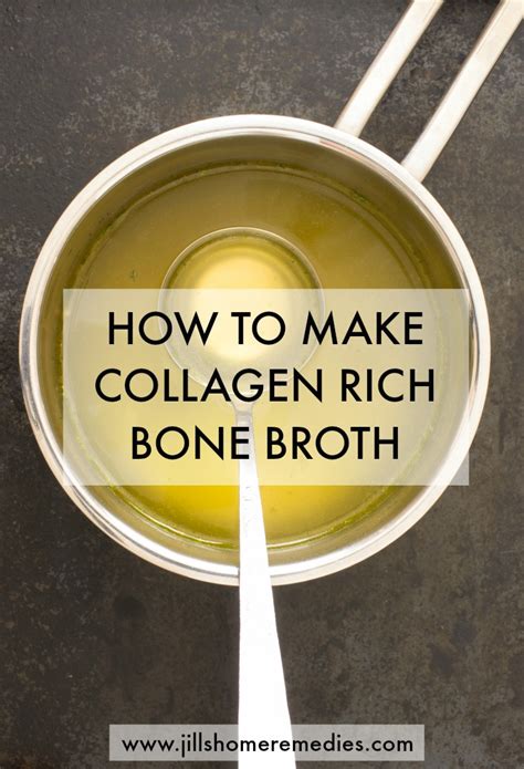 How To Make Collagen Rich Bone Broth Jill S Home Remedies