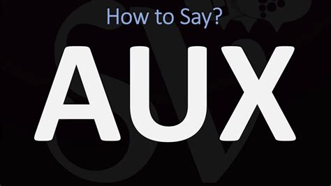 How To Pronounce Aux Correctly Youtube